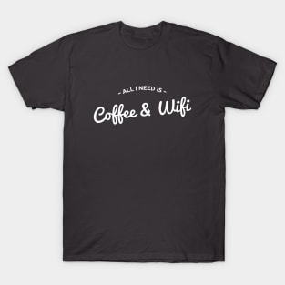 Cool Coffee and Internet T-Shirt T-Shirt